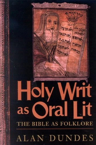 Holy Writ as Oral Lit: The Bible as Folklore - Image 1