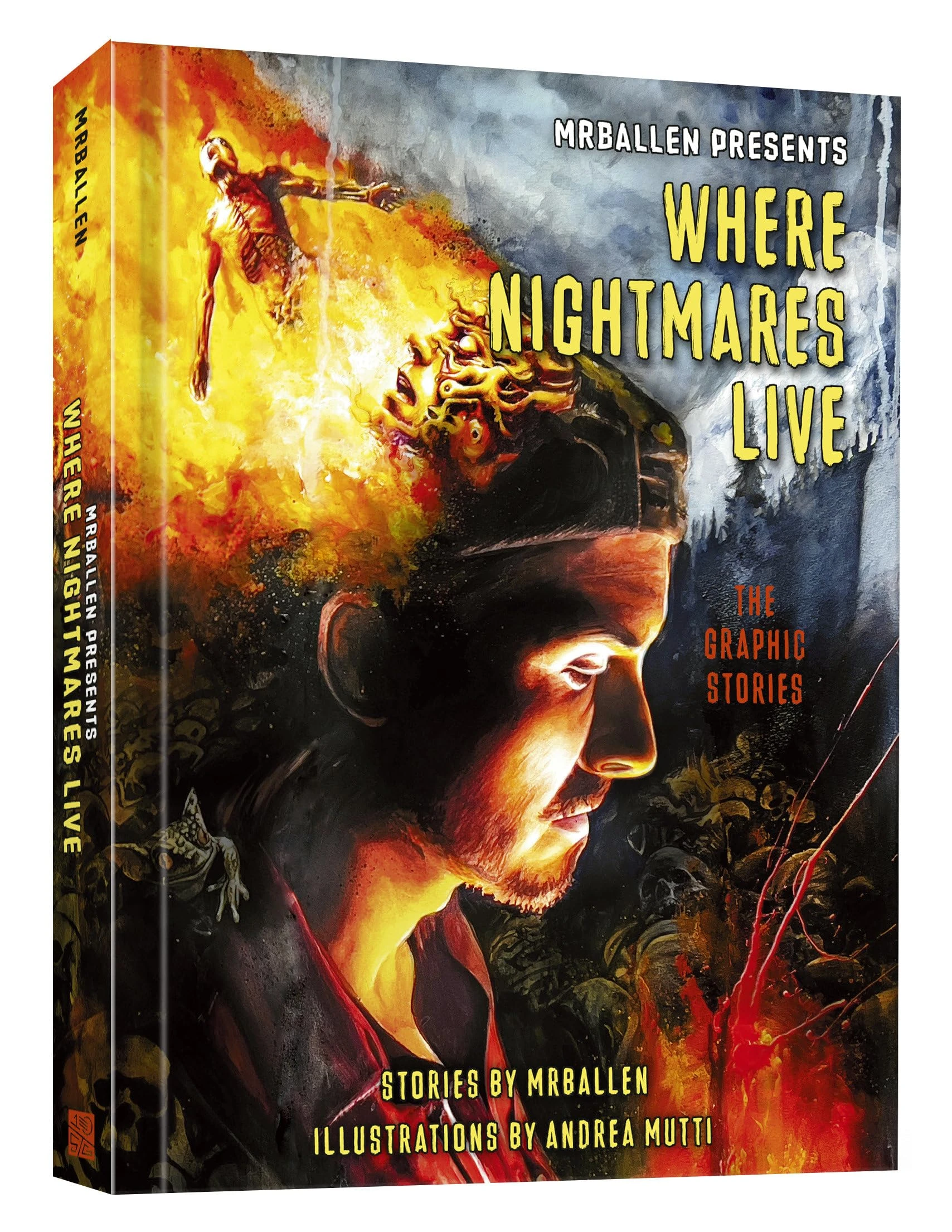MrBallen Presents: Where Nightmares Live: The Graphic Stories (Mrballen Graphic Stories)