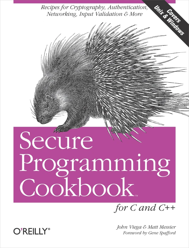 Secure Programming Cookbook for C & C++ (Cookbooks Ser.)