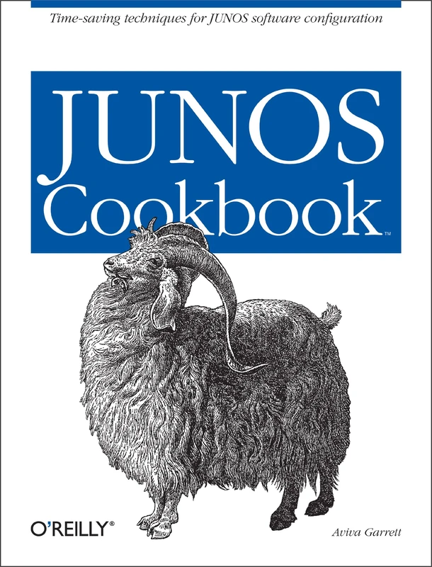 JUNOS Cookbook: Time-Saving Techniques for Junos Software Configuration (Cookbooks (O'Reilly))
