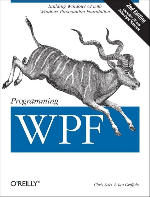 Programming WPF 2e: Building Windows Ui with Windows Presentation Foundation (OREILLY)