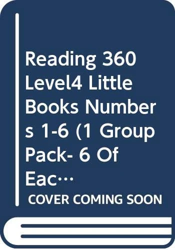 Reading 360 Level4 Little Books Numbers 1-6 (1 Group Pack- 6 Of Each Title ) (NEW READING 360)
