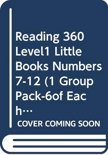 Reading 360 Level1 Little Books Numbers 7-12 (1 Group Pack-6of Each Title ) (NEW READING 360)