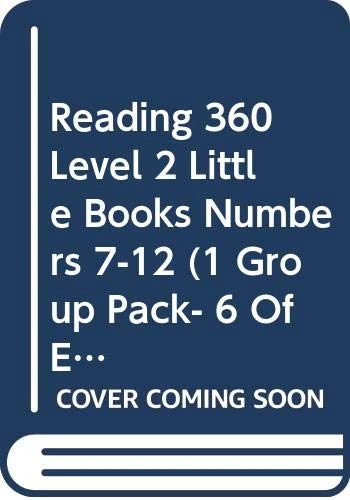 Reading 360 Level 2 Little Books Numbers 7-12 (1 Group Pack- 6 Of Each Title )1-6 (1 Set) (NEW READING 360)