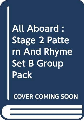 All Aboard : Stage 2 Pattern And Rhyme Set B Group Pack