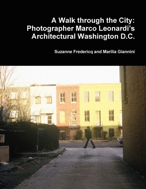 A Walk Through the City: Photographer Marco Leonardi's Architectural Washington D.C.