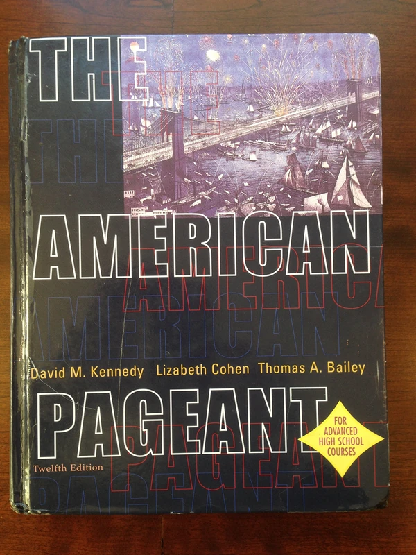 The American Pageant: A History of the Republic