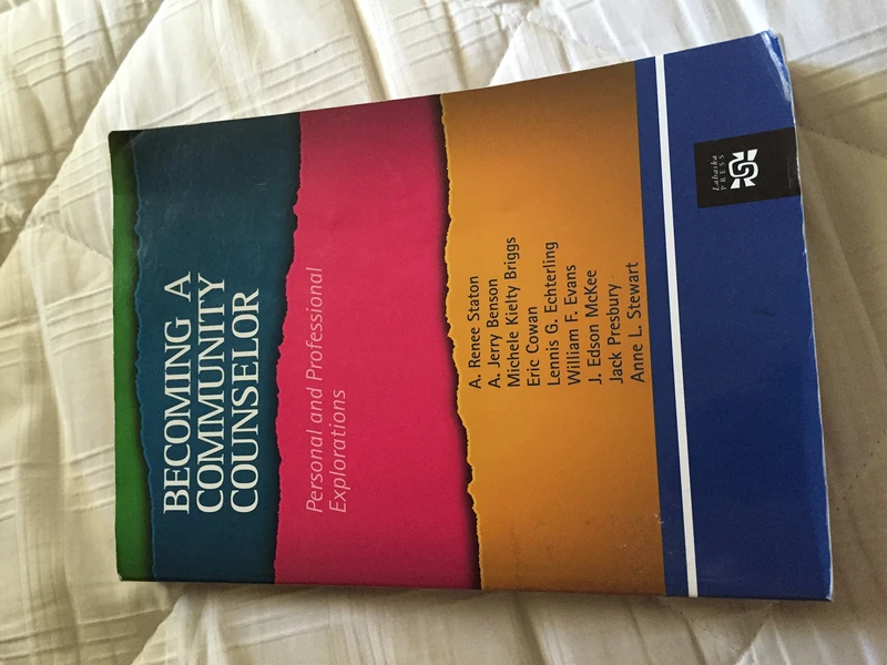 Becoming a Community Counselor: Personal and Professional Explorations