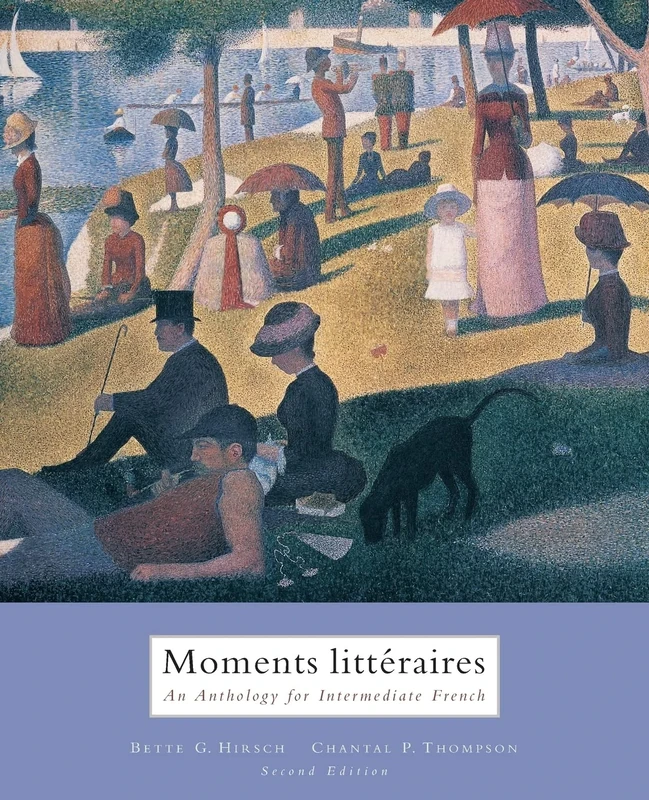 Moments littraires : An Anthology for Intermediate French (World Languages)