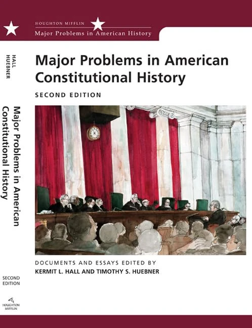 Major Problems in American Constitutional History: Documents and Essays (Major Problems in American History)