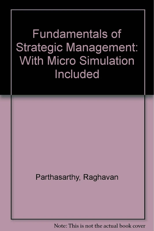 Fundamentals of Strategic Management: with "Micro Simulation" Included