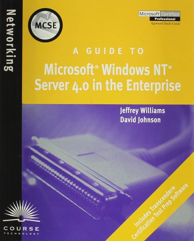 A Guide to Microsoft Windows NT 4.0 Server in the Enterprise