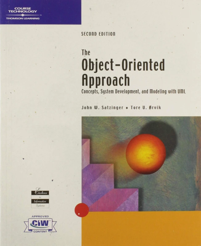 The Object-Oriented Approach: Concepts, Systems Development, and Modeling with UML, Second Edition