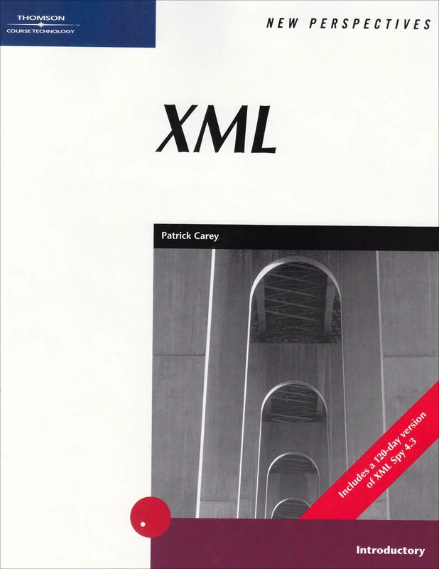 New Perspectives on XML: Introductory: Introductory Edition (New Perspectives Series)