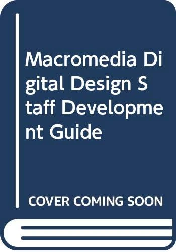 Macromedia Digital Design Staff Development Guide for Macromedia Studio MX 2004