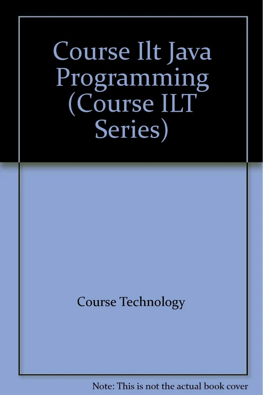 Java Programming (Course ILT Series)