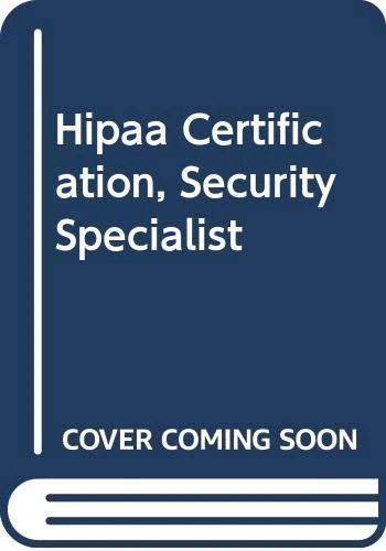 HIPAA Certification: Security Specialist