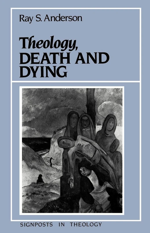Theology, Death and Dying