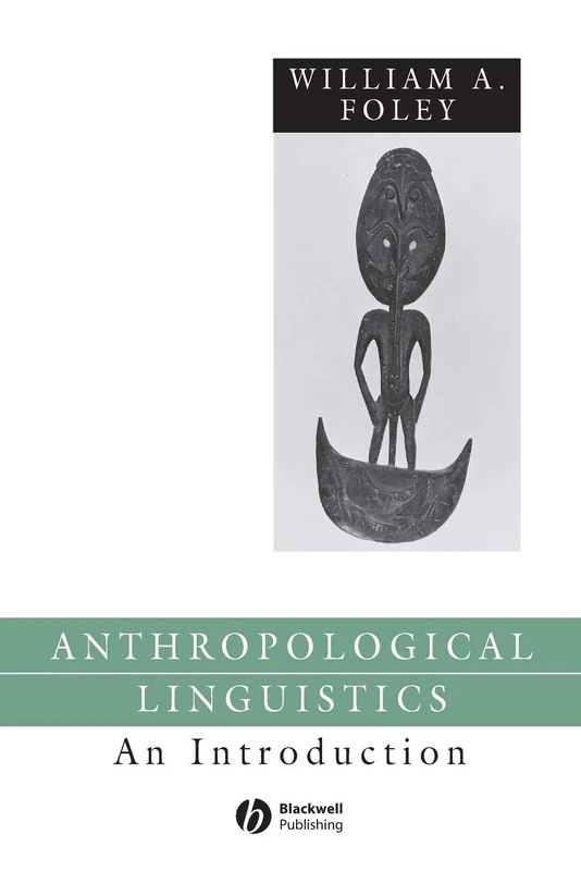 Anthropological Linguistics: An Introduction: 24 (Language in Society)