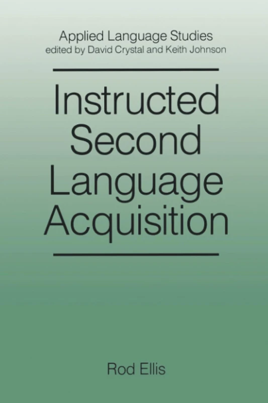 Instructed Second Language Acquisition: Learning in the Classroom (Applied Language Studies) - Image 1