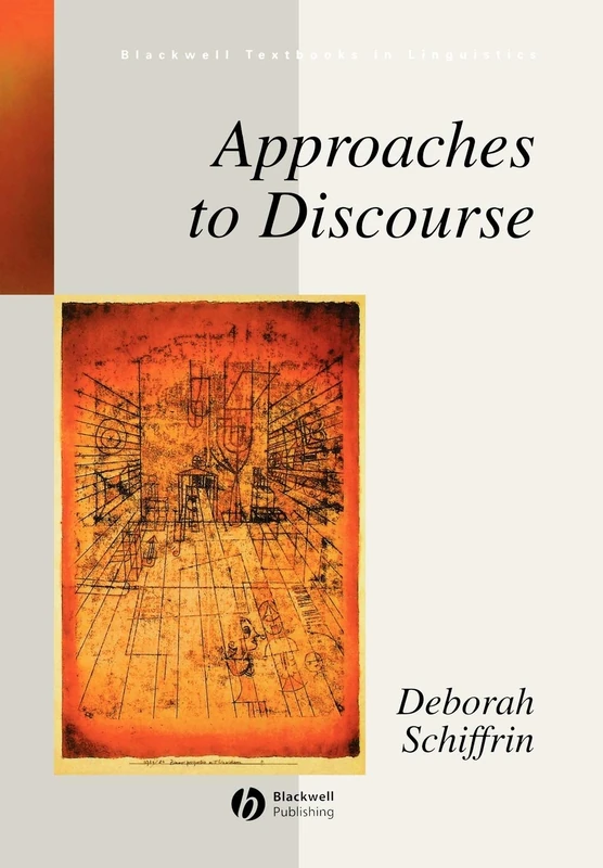 Approaches to Discourse: Language as Social Interaction (Blackwell Textbooks in Linguistics)