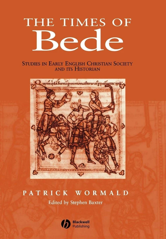 The Times of Bede: Studies in Early English Christian Society and its Historian