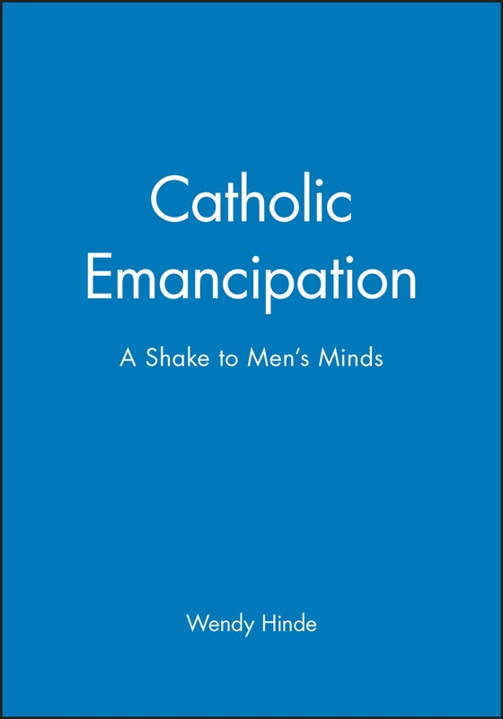 Catholic Emancipation: A Shake to Men's Minds - Image 1