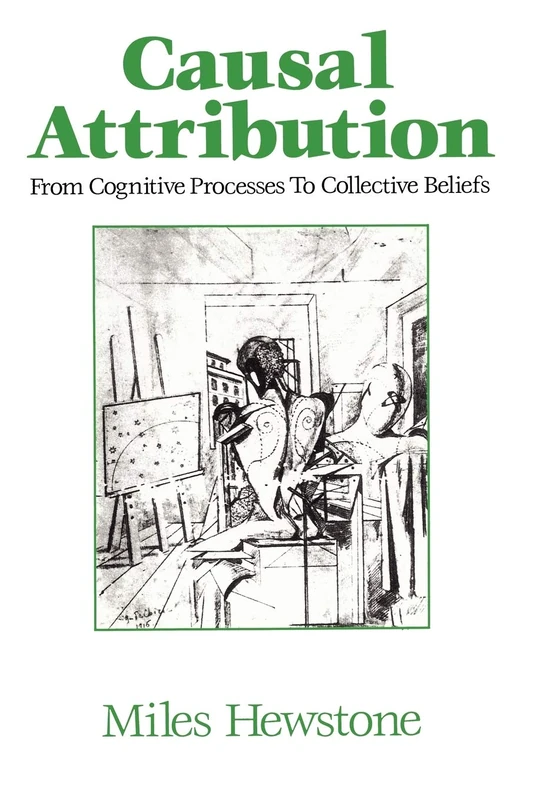 Casual Attribution: From Cognitive Processes to Collective Beliefs (Studies in Church History.Subsidia; 6)