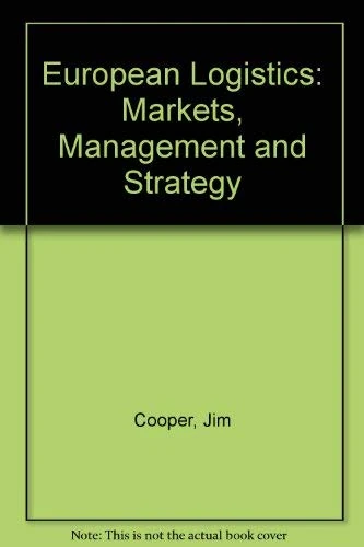 European Logistics: Markets, Management and Strategy