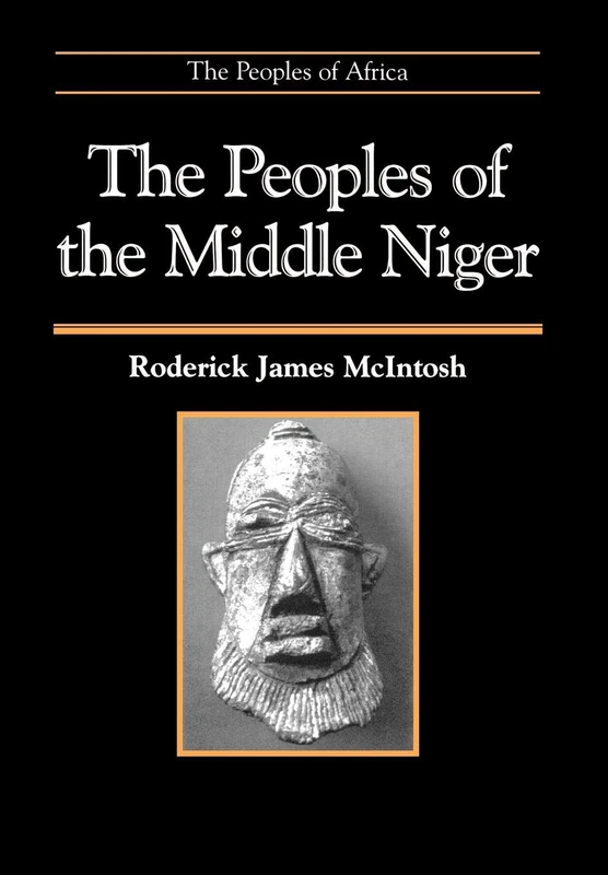 The Peoples of the Middle Niger: The Island of Gold (Peoples of Africa)