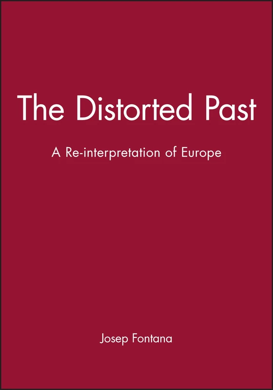 The Distorted Past: A Reinterpretation of Europe (Making of Europe) - Image 1