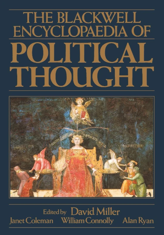 The Blackwell Encyclopaedia of Political Thought