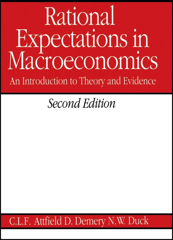 Rational Expectations in Macroeconomics: An Introduction to Theory and Evidence