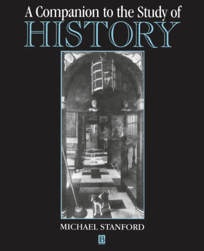 A Companion to the Study of History