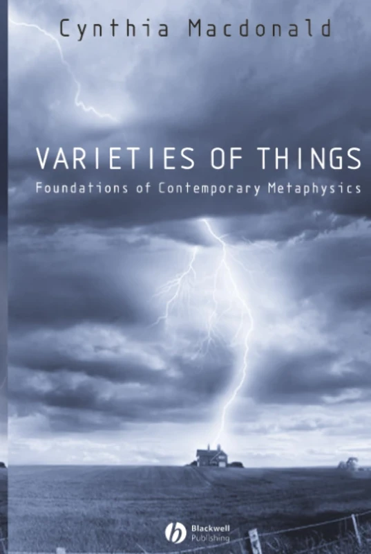 Varieties of Things: Foundations of Contemporary Metaphysics (Contemporary Philosophy S)