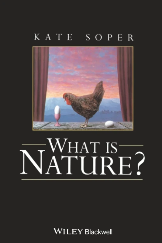 What is Nature?: Culture, Politics and the Non-Human