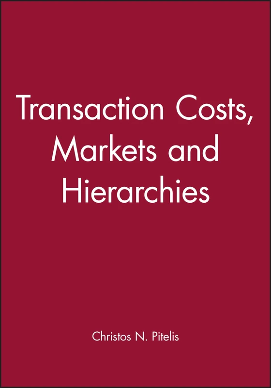 Transaction Costs Markets Hierarchies