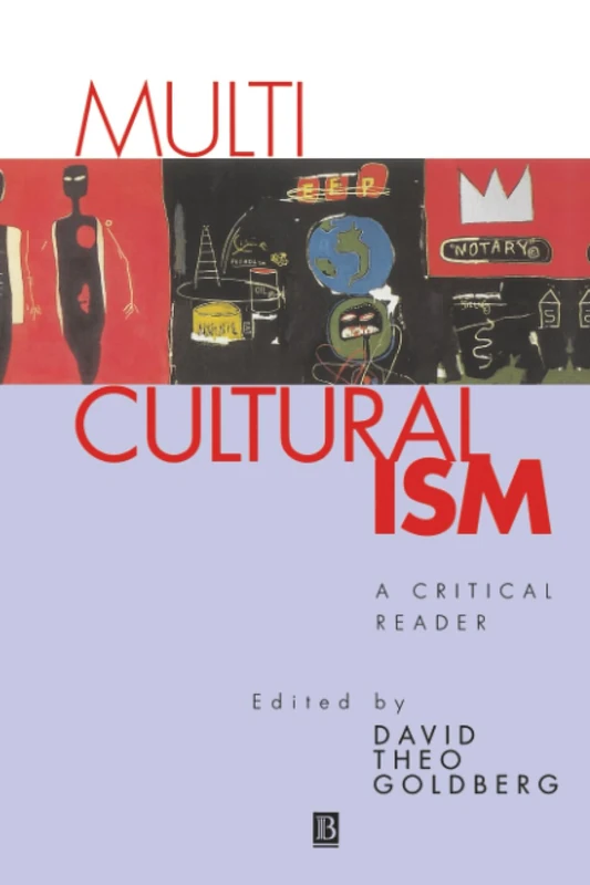 Multiculturalism: A Critical Reader