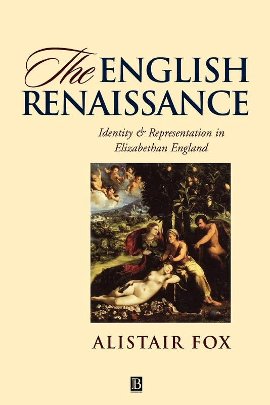 The English Renaissance: Identity & Representation in Elizabethan England