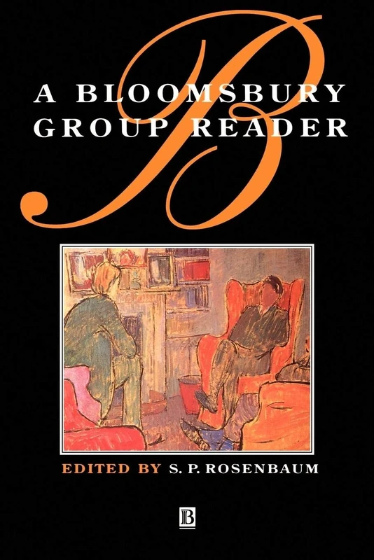 A Bloomsbury Group Reader: The Methods, Ideals and Politics of Social Inquiry