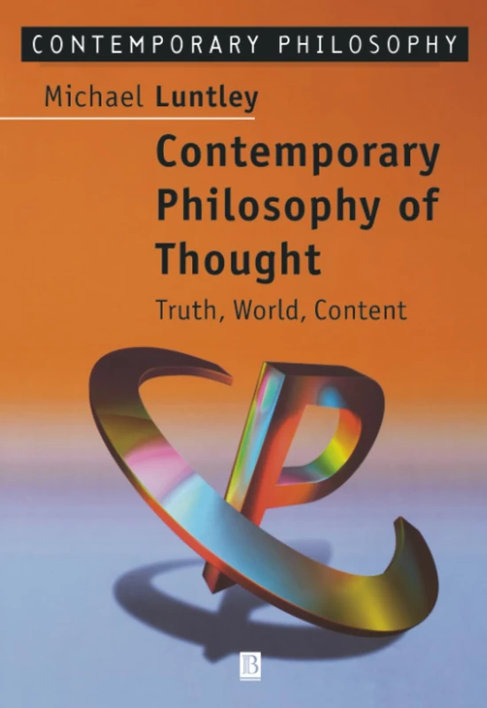 Contemporary Philosophy of Thought: Truth, World, Content