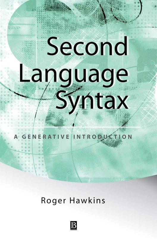 Second Language Syntax: A Generative Introduction