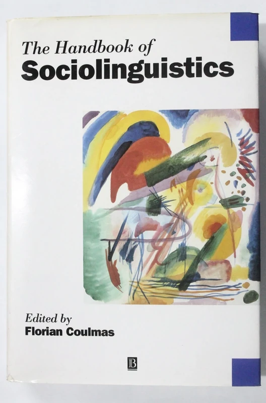 Handbook of Sociolinguistics (Blackwell Handbooks in Linguistics)