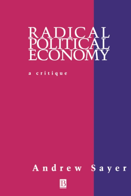 Radical Political Economy: Critique and Reformulation