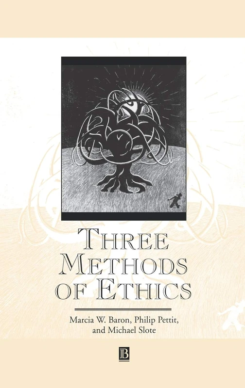 Three Methods of Ethics: A Debate (Great Debates in Philosophy)