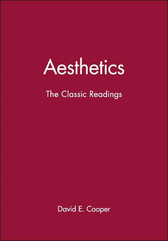 Aesthetics: The Classic Readings (Philosophy: The Classic Readings)