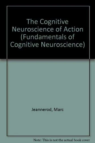 Cognitive Neuroscience of Action: No 1 (Fundamentals of Cognitive Neuroscience) - Image 1