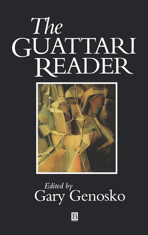 Wiley Blackwell Readers - The Guattari Reader Book