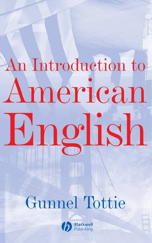 An Introduction To American English (The Language Library)