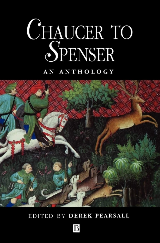 Chaucer to Spenser: An Anthology (Blackwell Anthologies)